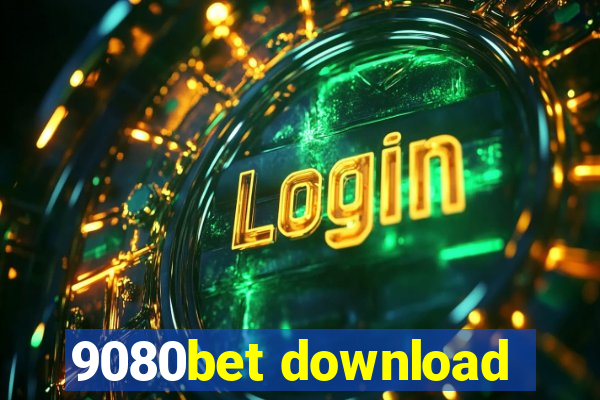 9080bet download